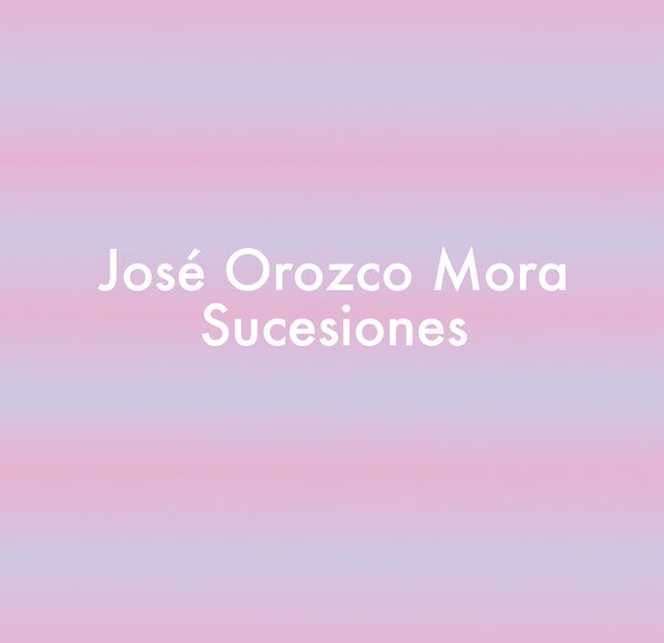 JOSE OROZCO MORA - SUCESIONES [Cassette]