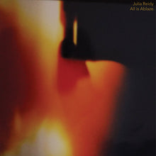 JULIA REIDY - All Is Ablaze [Vinyl]