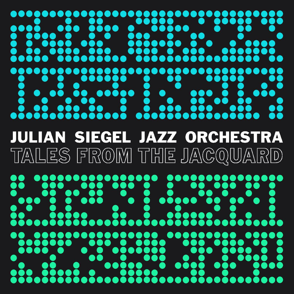 Julian Siegels Jazz Orchestra - Tales From The Jacquard [CD]