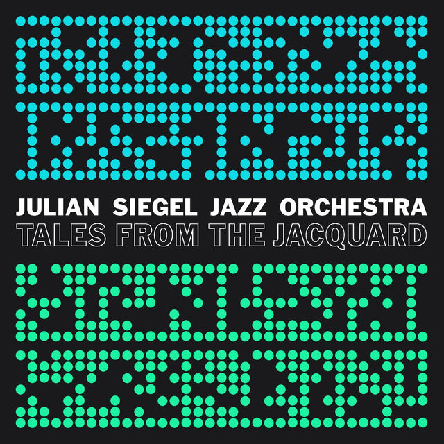 Julian Siegels Jazz Orchestra - Tales From The Jacquard [Vinyl]