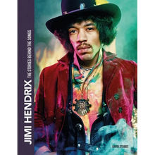 Jimi Hendrix: The Stories Behind the Songs - Hardcover