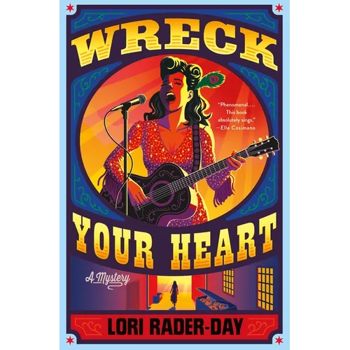 Wreck Your Heart: A Mystery