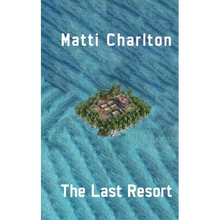 The Last Resort or How to Succeed in the Music Industry