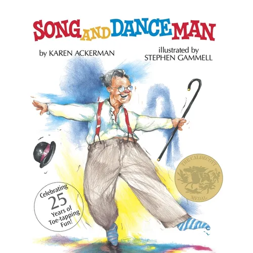 Song and Dance Man: (Caldecott Medal Winner)