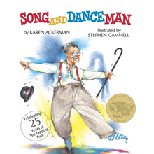 Song and Dance Man: (Caldecott Medal Winner)