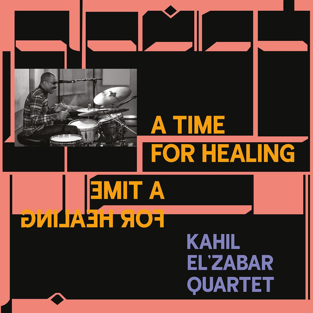 Kahil El'Zabar Quartet - A Time for Healing (DELUXE EDITION) [Vinyl]