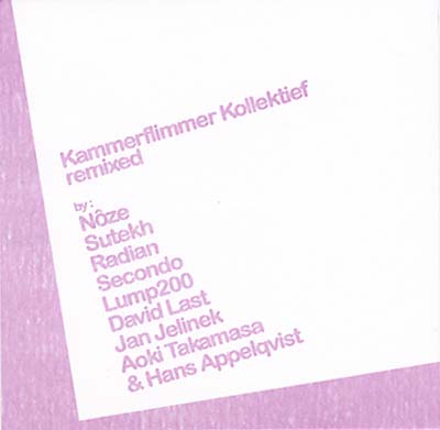 KAMMERFLIMMER KOLLEKTIEF - Remixed [CD]