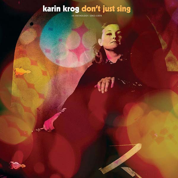 KARIN KROG - Don't Just Sing - An Anthology: 1963-1999 [CD]