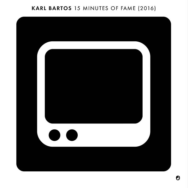 KARL BARTOS - 15 Minutes Of Fame [Vinyl]