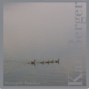 Karl Berger - Extrañamente familiar [CD]