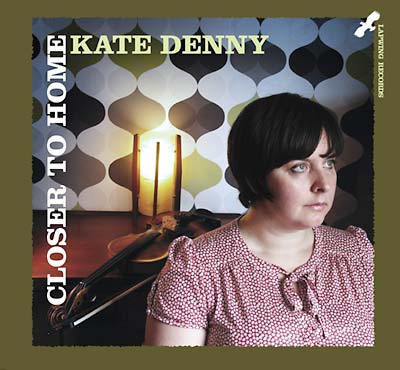 KATE DENNY - Closer to Home [CD]