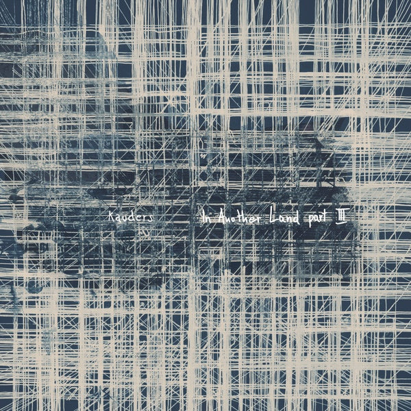 KAUDERS - In Another Land Pt. 3 [Vinyl]
