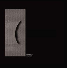 KAUMWALD - Hantasive [Vinyl]