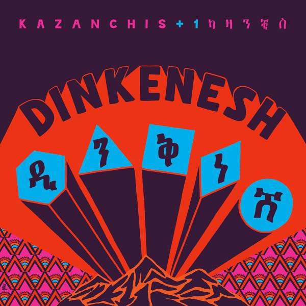 KAZANCHIS + 1 - Dinkenesh [Vinyl]