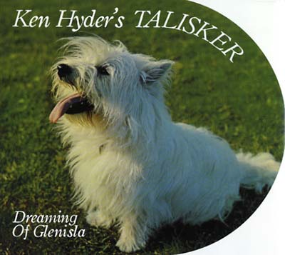 KEN HYDER'S TALISKER - Dreaming Of Glenisla [CD]