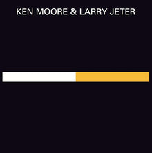 KEN MOORE & LARRY JETER - Recordings 1972-1975 [Vinyl]