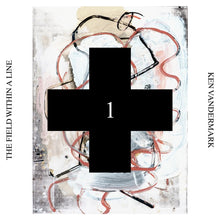 The Field Within a Line (Black Cross Solo Sessions 1) [CD]
