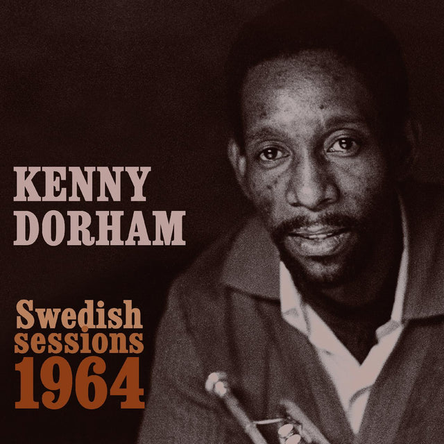 Kenny Dorham - Swedish Sessions 1964 [CD]