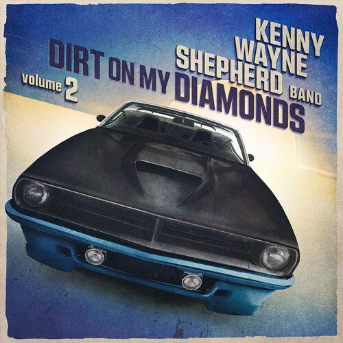 Kenny Wayne Shepherd - Dirt On My Diamonds: Volume 2 (Limited Edition, 180 Gram Vinyl, Blue Marble) [Vinyl]