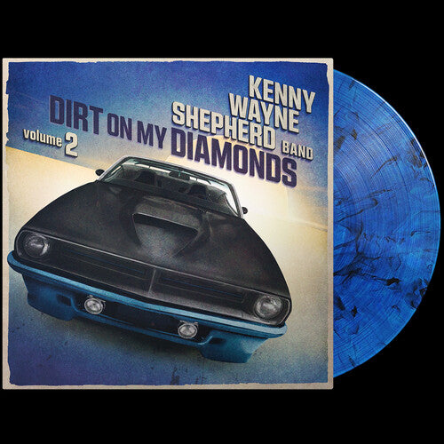 Kenny Wayne Shepherd - Dirt On My Diamonds: Volume 2 (Limited Edition, 180 Gram Vinyl, Blue Marble) [Vinyl]