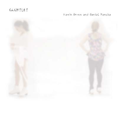 KEVIN DRUMM AND DANIEL MENCHE - Gauntlet [CD]