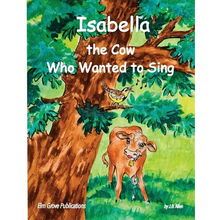 Isabella, The Cow Who Wanted To Sing