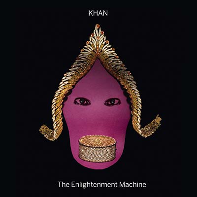 KHAN - The Enlightenment Machine [CD]