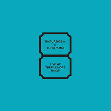 Khruangbin / Toro Y Moi - Live At The Fillmore Miami [Vinyl] - Paladin Vinyl