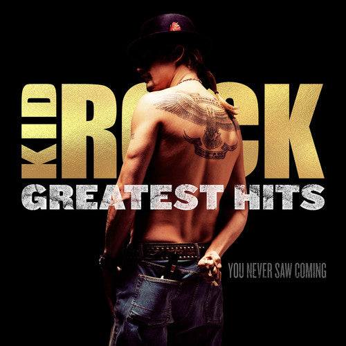 Kid Rock - Greatest Hits: You Never Saw Coming (Limited Edition, "Cowboy" Gold Colored Vinyl) [Import] (2 Lp's) [Vinyl]