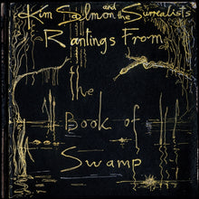 KIM SALMON & THE SURREALISTS - Rantings from the Book of Swamp [Vinyl]