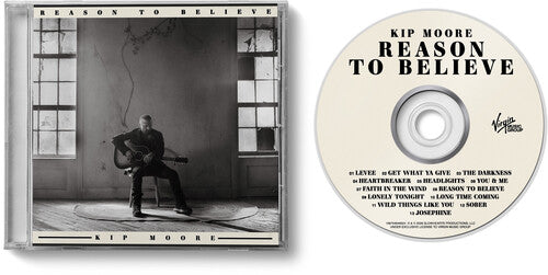 Kip Moore - Reason to Believe [CD]