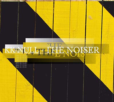 KK NULL + THE NOISER - KK Null + The Noiser [CD]