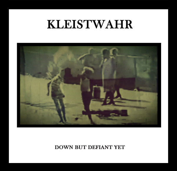 KLEISTWAHR - Down But Defiant Yet [CD]