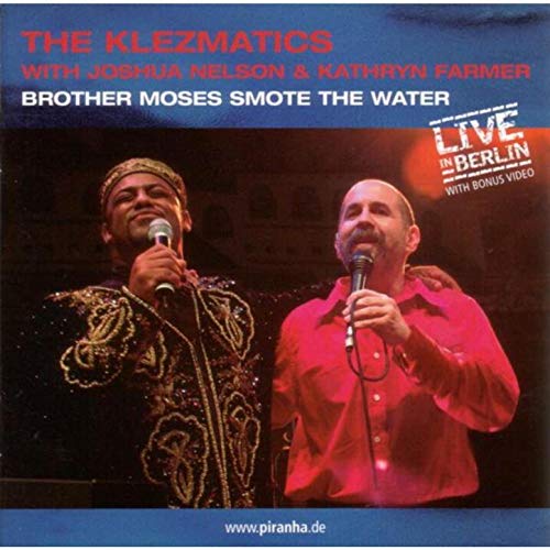 Klezmatics - Brother Moses Smote the Water [CD]