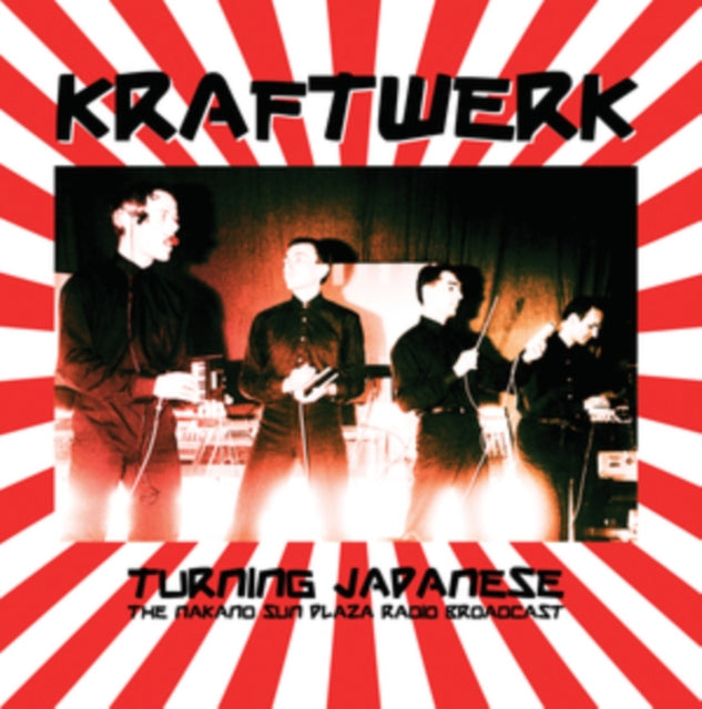 Kraftwerk - Turning Japanese: The Nakano Sun Plaza Radio Broadcast 1981 [Import] [Vinyl]