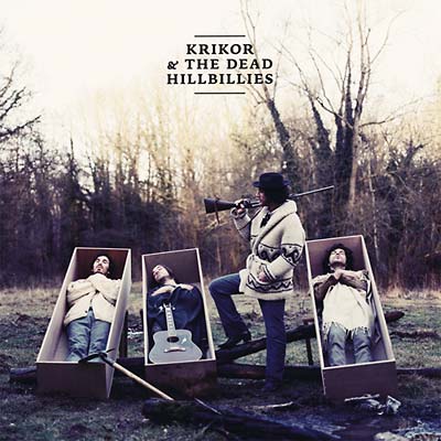 KRIKOR & THE DEAD HILLBILLIES - Land Of Truth [CD]