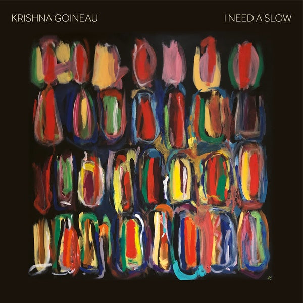 KRISHNA GOINEAU - I Need A Slow [CD]