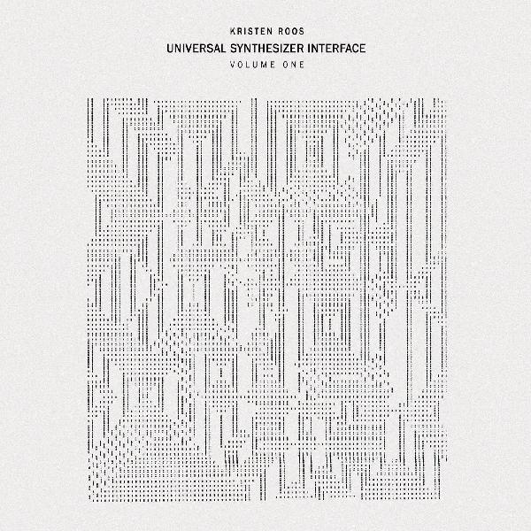 Kristen Roos - Universal Synthesizer Interface Vol I [Vinyl]