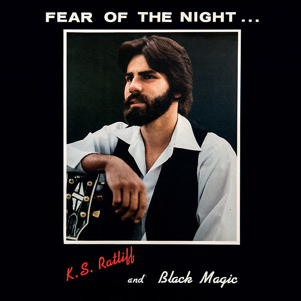 K.S. RATLIFF AND BLACK MAGIC - Fear of the Night [Vinyl]