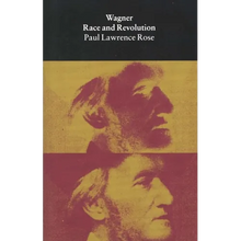 Wagner: Race and Revolution