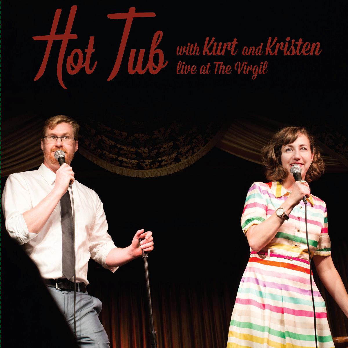 Hot Tub with Kurt and Kristen [Vinyl]