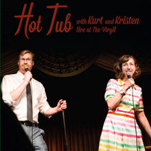 Hot Tub with Kurt and Kristen [Vinyl] - Paladin Vinyl