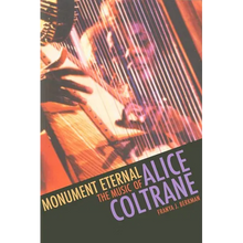 Monument Eternal: The Music of Alice Coltrane