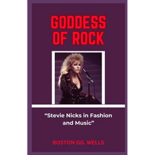 Goddess of Rock: "Stevie Nicks in Fashion and Music"