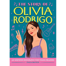 The Story of Olivia Rodrigo: An Inspiring Biography for Young Readers