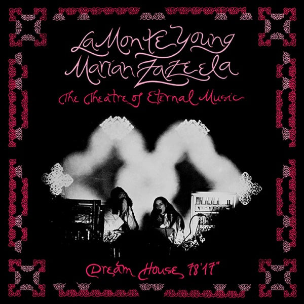 LA MONTE YOUNG/MARIAN ZAZEELA - Dream House 78'17 [Vinyl]