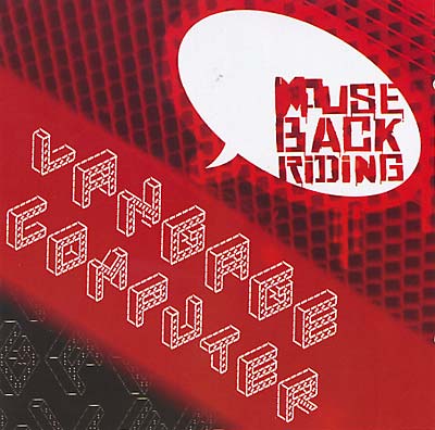 LANGAGE COMPUTER - Mouse Back Riding [CD]