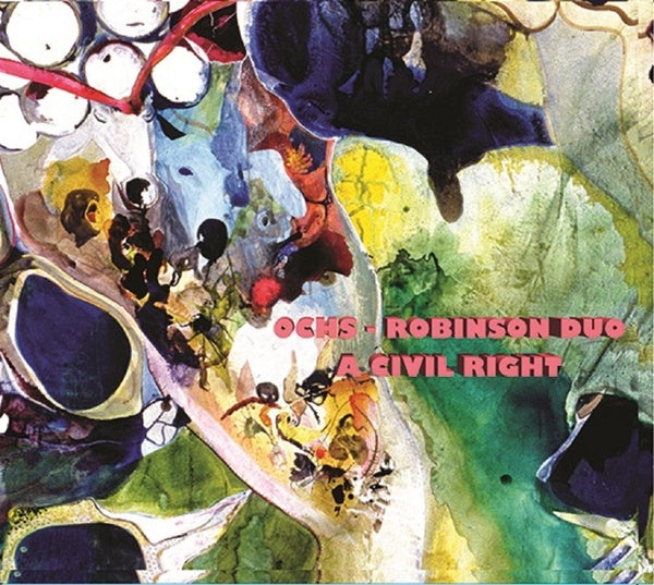 LARRY OCHS & DONALD ROBINSON - A Civil Right [CD]