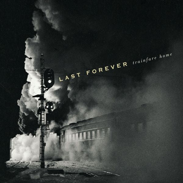 Last Forever - Tren a casa [CD]