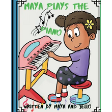 Maya Plays The Piano